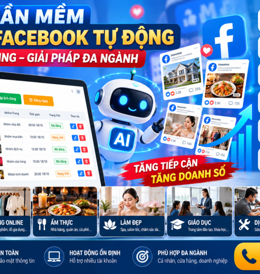Phần Mềm Đăng Bài Facebook Tự Động Bằng AI – Marketing Đa Ngành